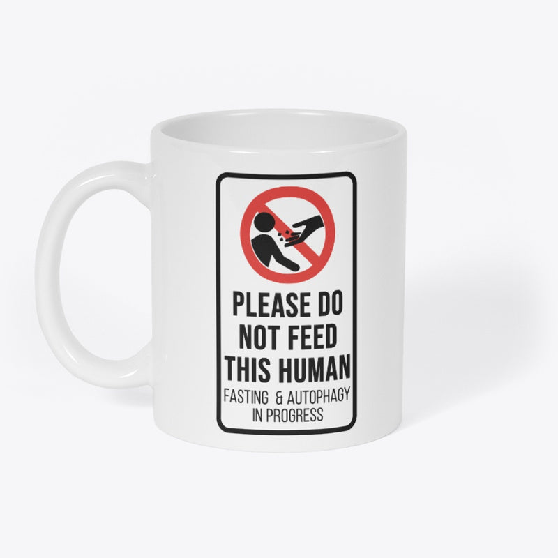 Please Don't Feed This Human