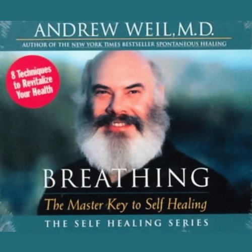 Breathing: The Master Key to Self Healing